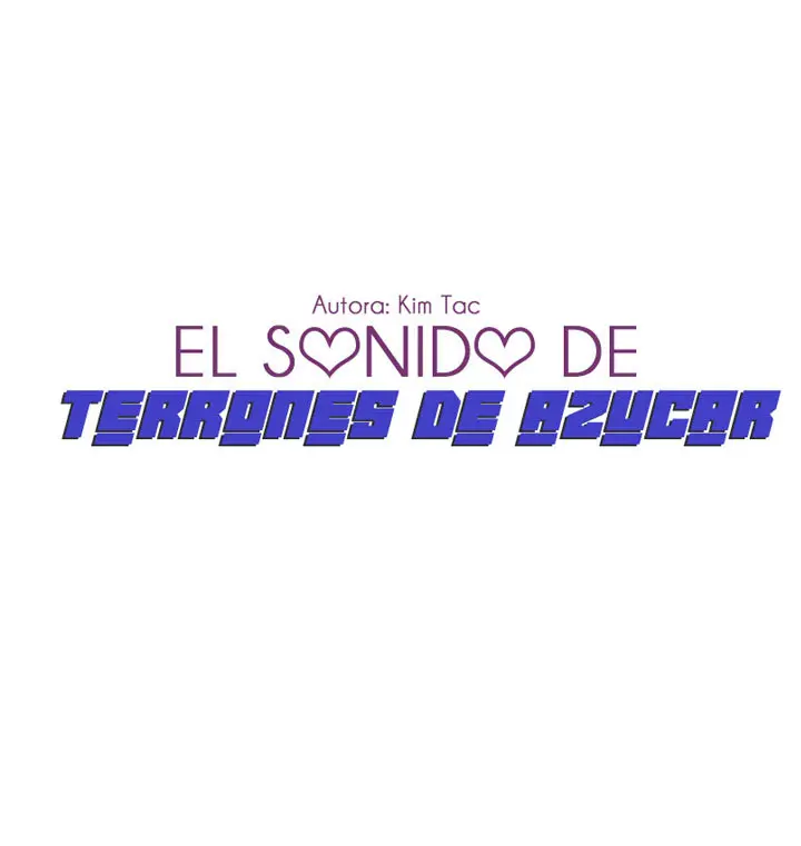 El sonido de sugar cubes (2018) - Capítulo 52 - Página 33 - LectorTMOo