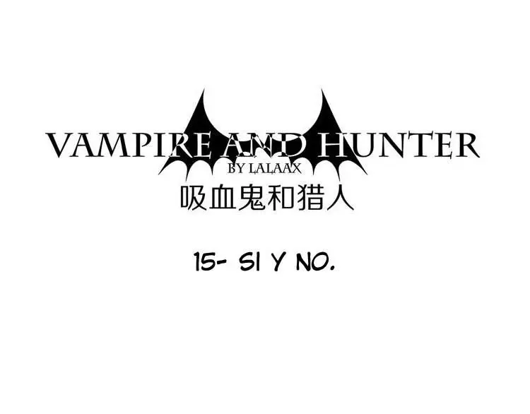 El Vampiro y el Cazador (2017) - Capítulo 15 - Página 3 - LectorTMOo