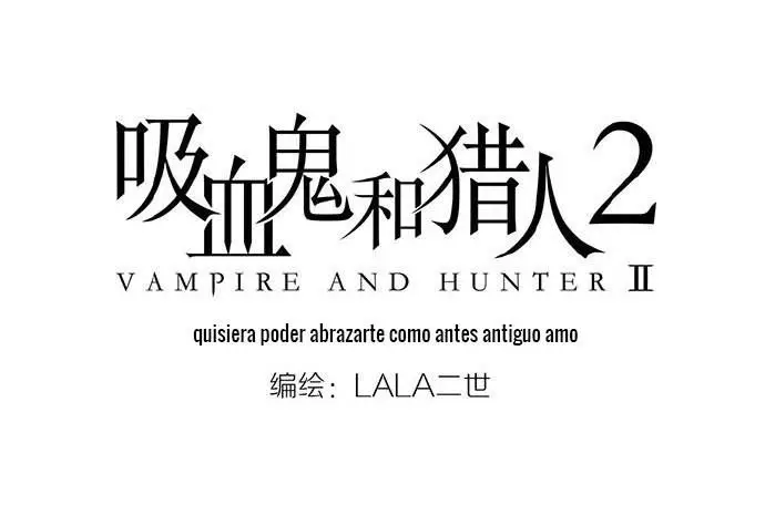 El Vampiro y el Cazador (2017) - Capítulo 30.1 - Página 3 - LectorTMOo