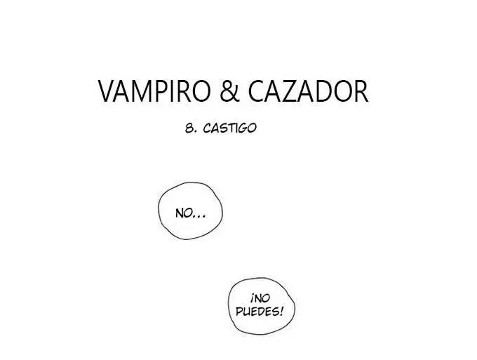 El Vampiro y el Cazador (2017) - Capítulo 8 - Página 3 - LectorTMOo