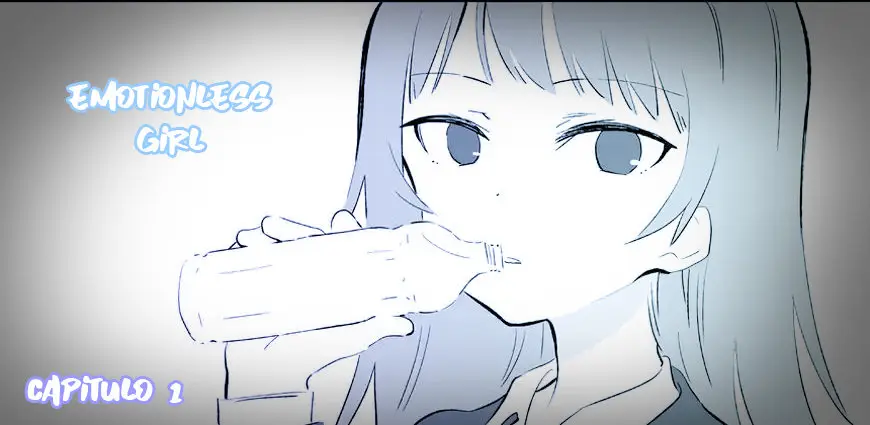 Emotionless Girl (2019) - Capítulo 1 - Página 1 - LectorTMOo