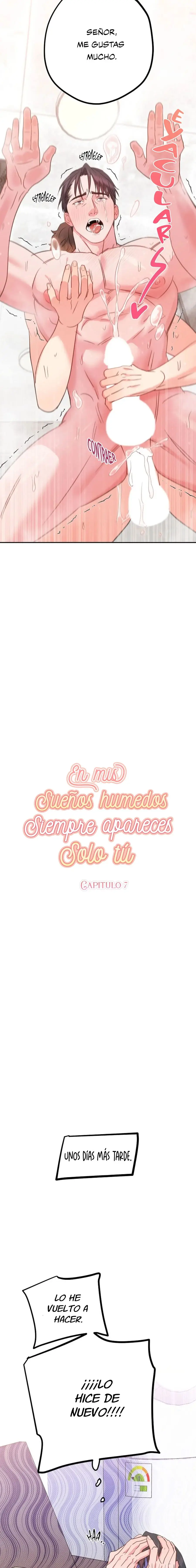 En mis sueños húmedos siempre apareces solo tú. (2023) - Capítulo 7 - Página 10 - LectorTMOo
