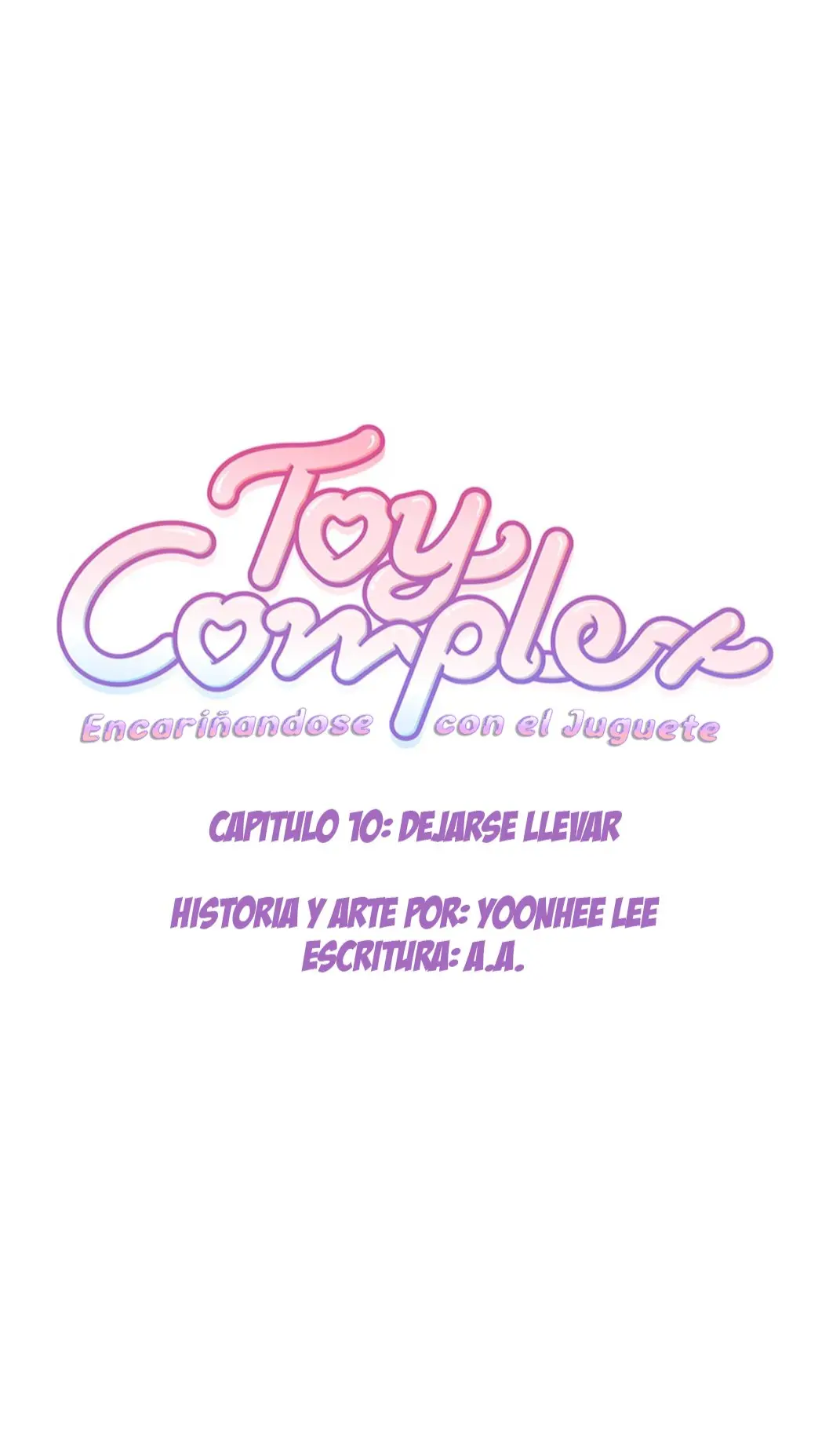 ENCARIÑÁNDOME CON EL JUGUETE (2019) - Capítulo 10 - Página 16 - LectorTMOo