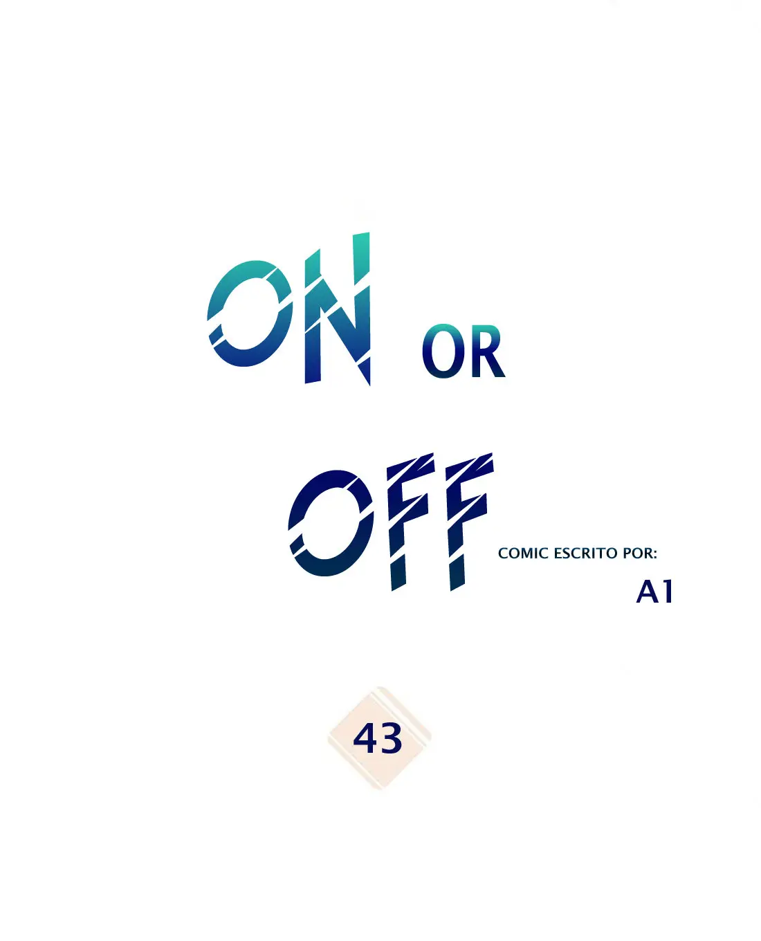 Encendido o apagado (On or Off) (2019) - Capítulo 43 - Página 6 - LectorTMOo