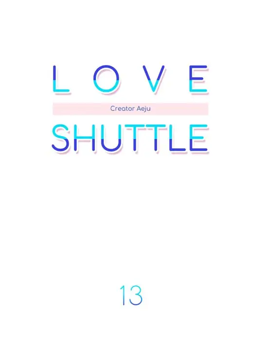 Encomienda de enamorados (Love Shuttle) (2019) - Capítulo 13 - Página 13 - LectorTMOo