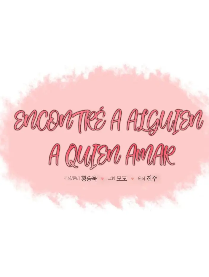 Encontré A Alguien A Quien Amar - Capítulo 11 - Página 3 - LectorTMOo