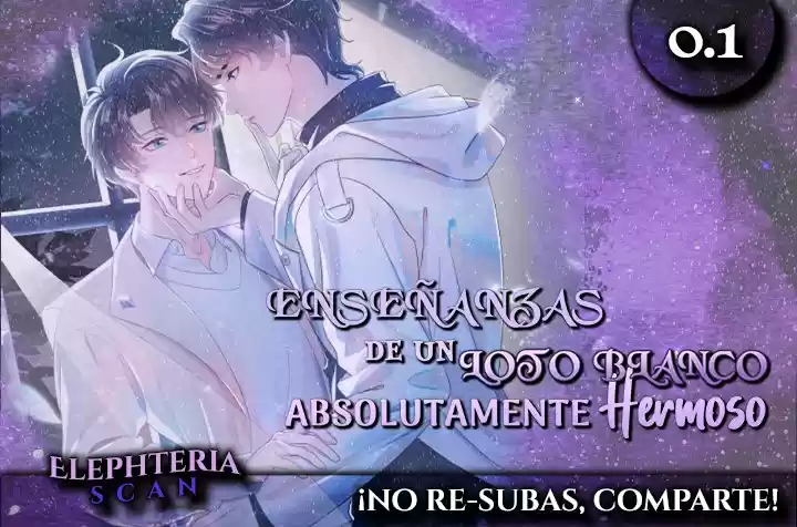 Enseñanzas de un Loto Blanco Absolutamente Hermoso - Capítulo 0.1 - Página 1 - LectorTMOo