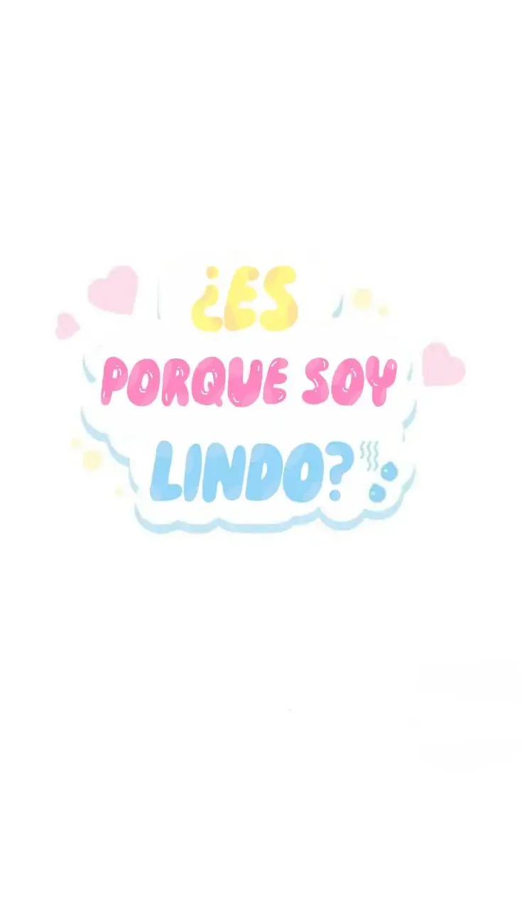 ¿Es porque soy lindo? (2023) - Capítulo 2 - Página 13 - LectorTMOo