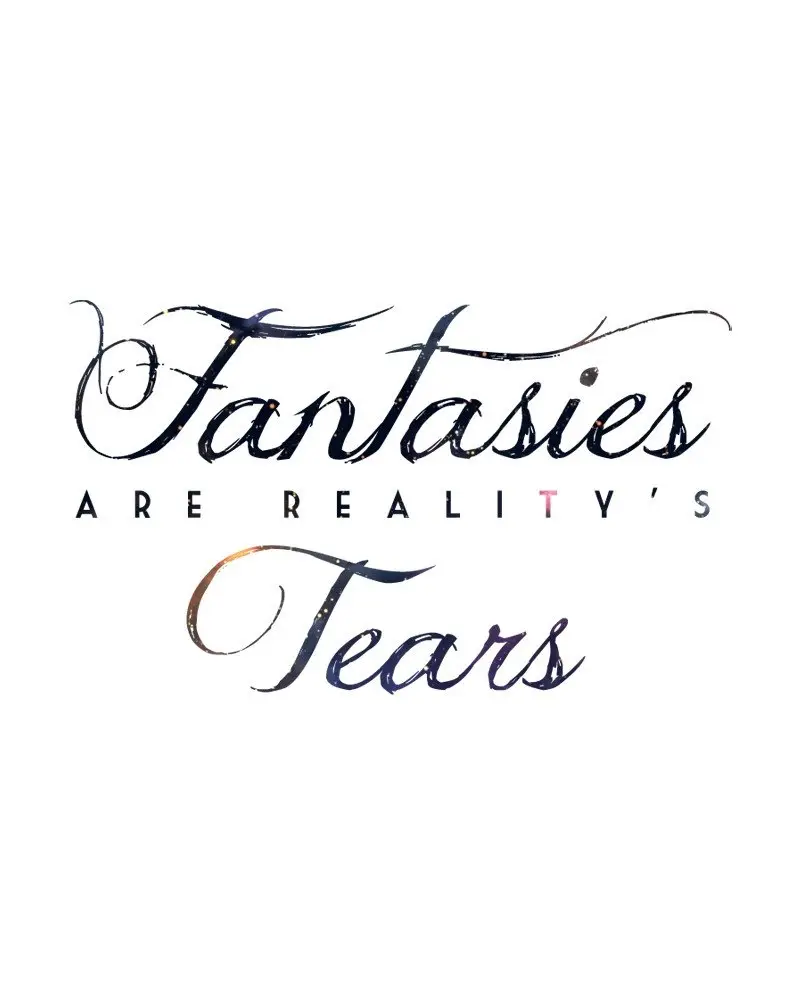 Fantasies Are Reality's Tears (2017) - Capítulo 10 - Página 9 - LectorTMOo
