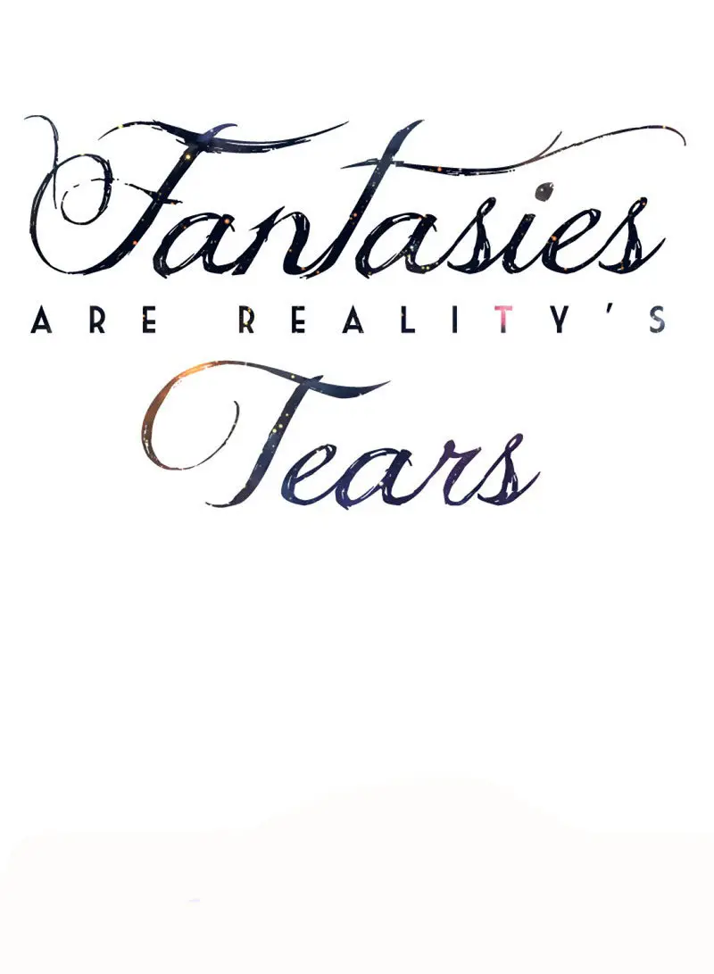 Fantasies Are Reality's Tears (2017) - Capítulo 16 - Página 32 - LectorTMOo