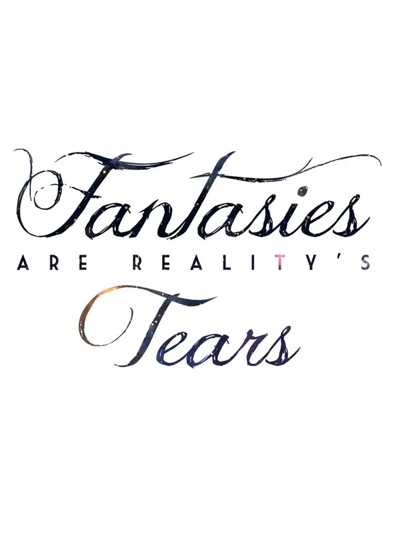 Fantasies Are Reality's Tears (2017) - Capítulo 25 - Página 7 - LectorTMOo