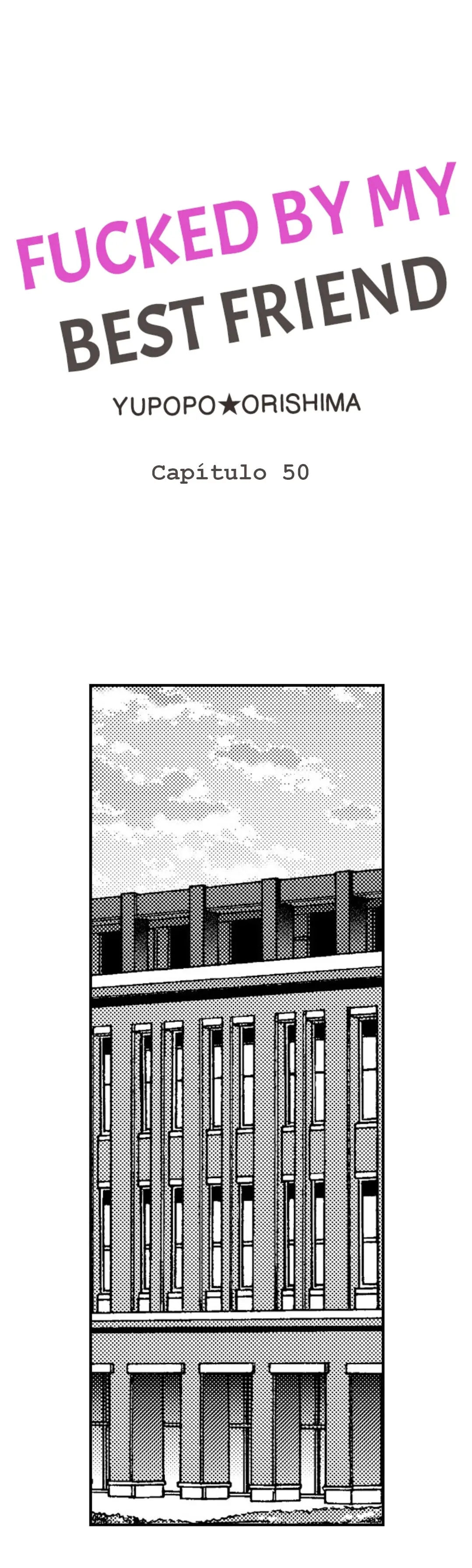 Fucked by My Best Friend (2021) - Capítulo 50 - Página 4 - LectorTMOo