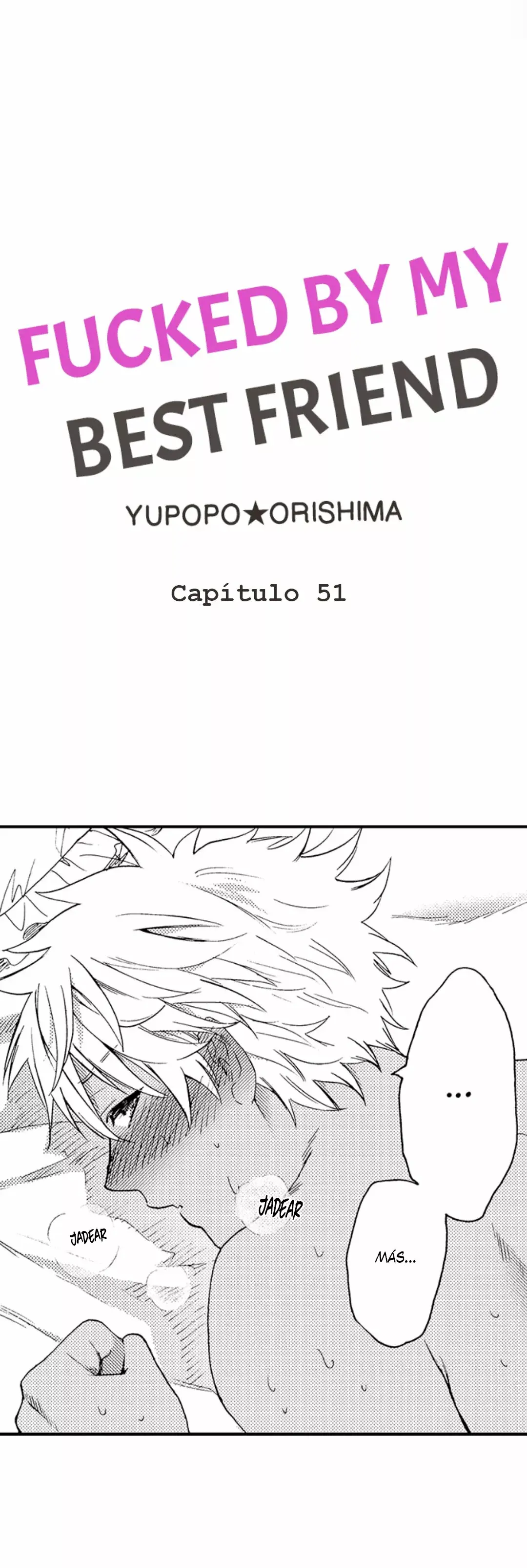 Fucked by My Best Friend (2021) - Capítulo 51 - Página 4 - LectorTMOo