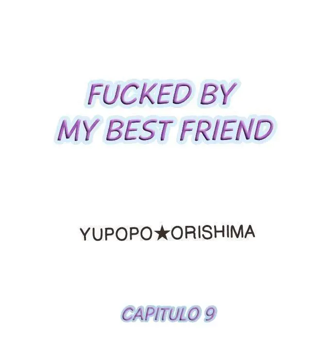 Fucked by My Best Friend (2021) - Capítulo 9 - Página 2 - LectorTMOo