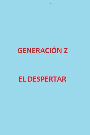 Generación Z: El despertar (2019) - Capítulo 9 - Página 1 - LectorTMOo