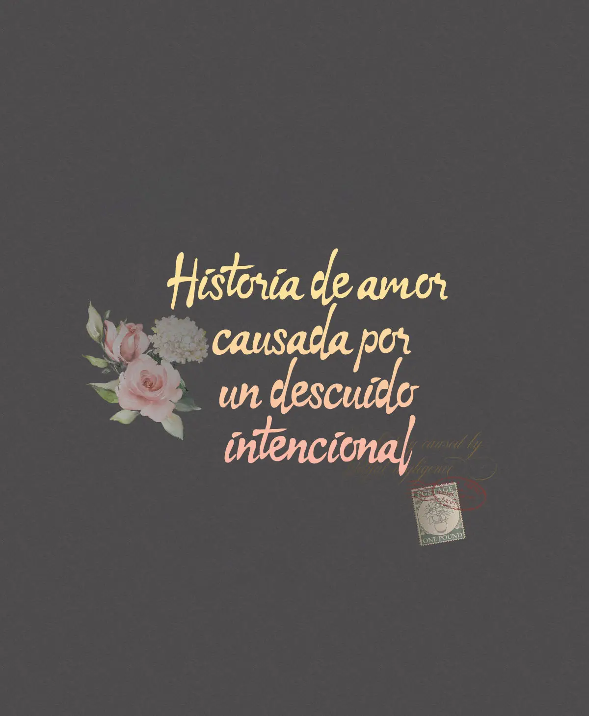 Historia de amor causada por un descuido intencional (2021) - Capítulo 7 - Página 8 - LectorTMOo