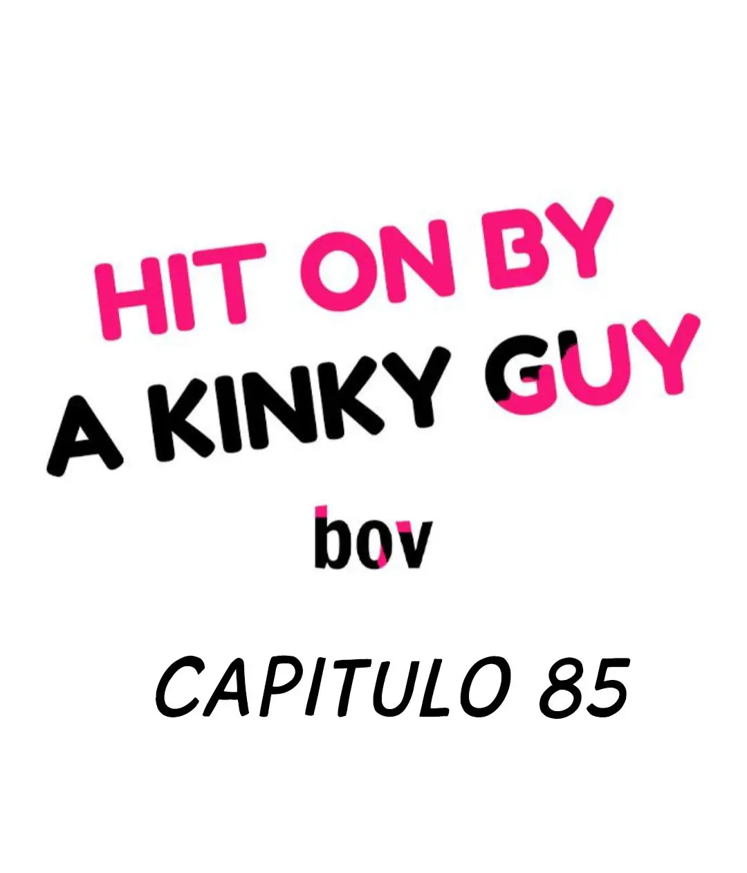 Hit on By a Kinky Guy (2019) - Capítulo 85 - Página 6 - LectorTMOo