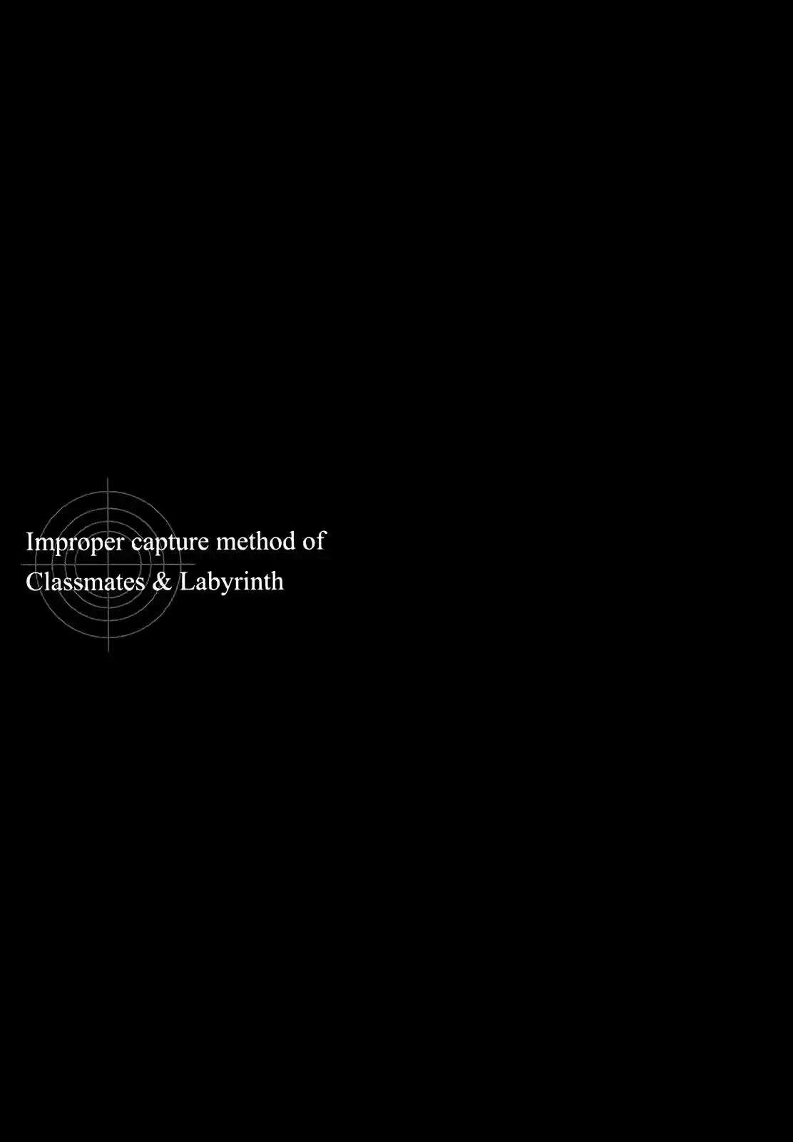 Improper Capture Method of Classmates & Labyrinth (2011) - Capítulo 4 - Página 37 - LectorTMOo