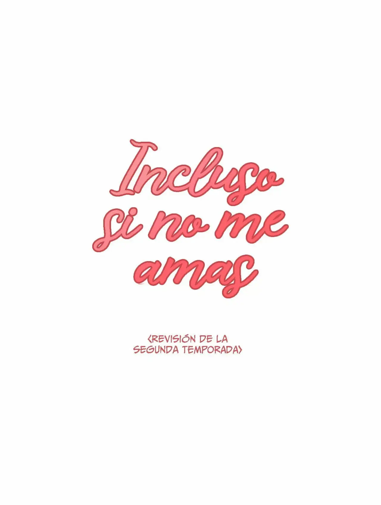 Incluso si no me amas (Even If You Don't Love Me) (2020) - Capítulo 87.1 - Página 2 - LectorTMOo