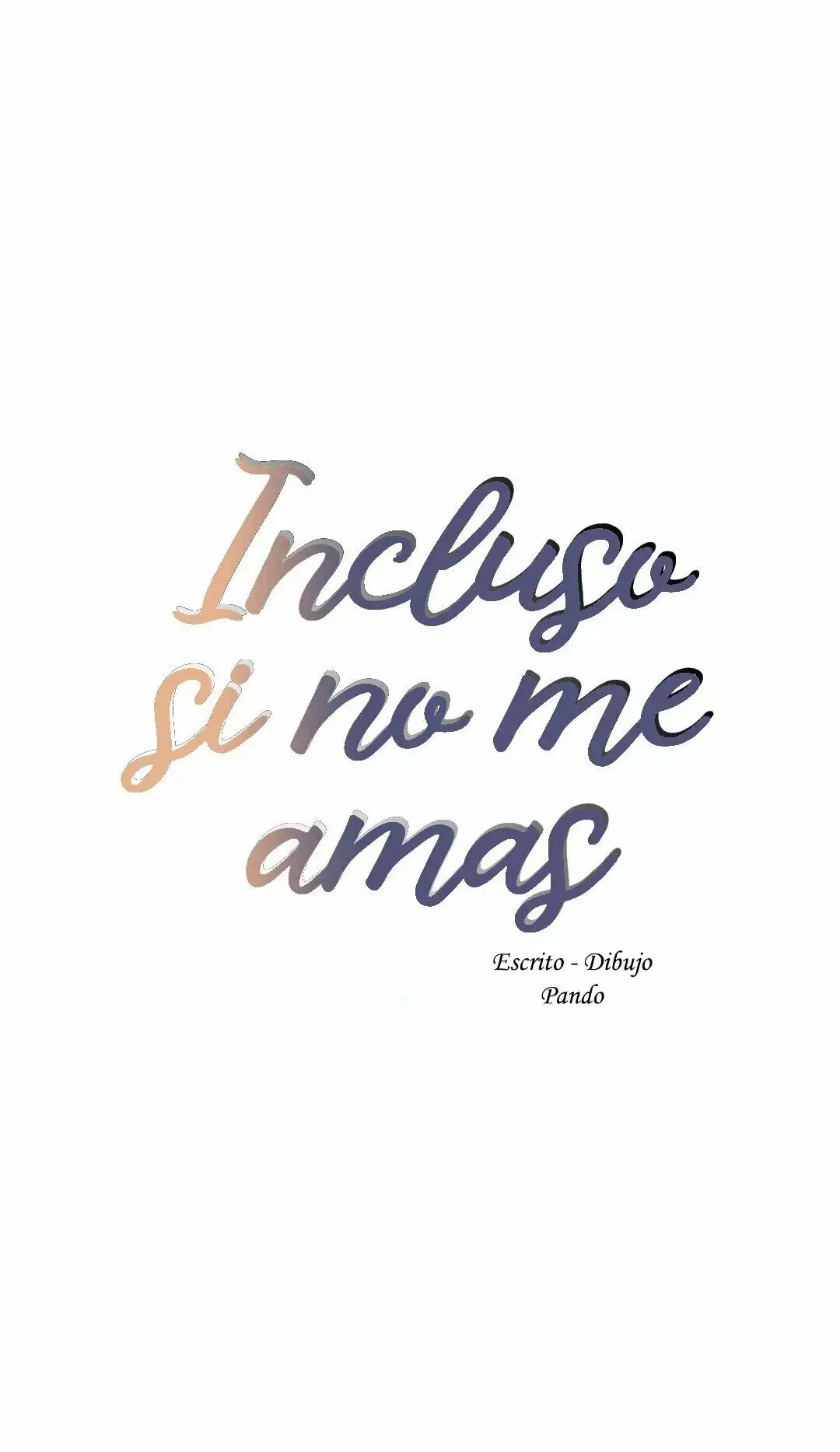 Incluso si no me amas (Even If You Don't Love Me) (2020) - Capítulo 87 - Página 3 - LectorTMOo