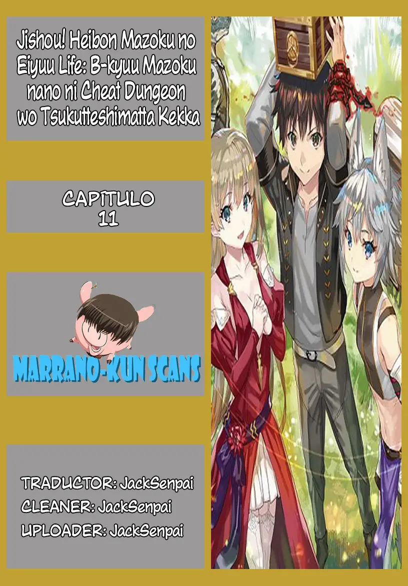 Jishou! Heibon Mazoku no Eiyuu Life: B-kyuu Mazoku nano ni Cheat Dungeon wo Tsukutteshimatta Kekka (2018) - Capítulo 11 - Página 1 - LectorTMOo
