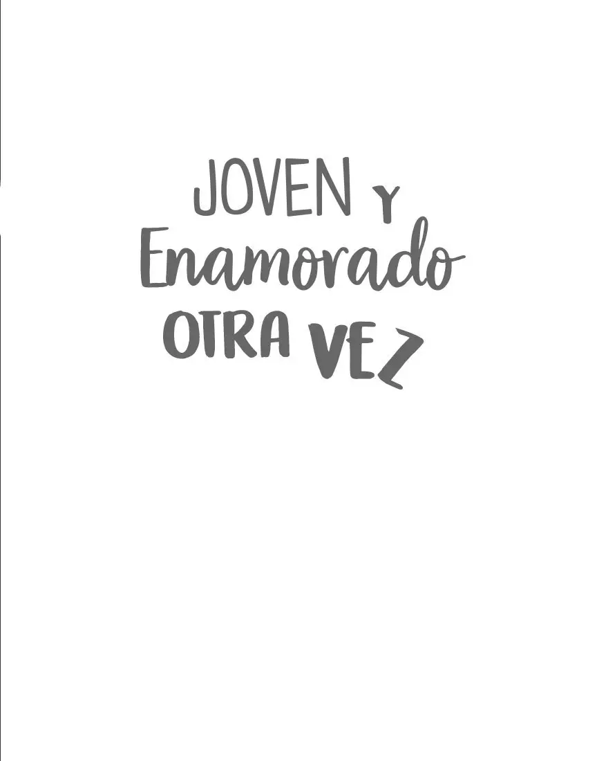 Joven y enamorado otra vez (2019) - Capítulo 3 - Página 3 - LectorTMOo