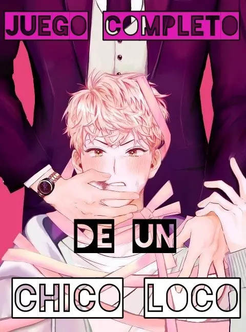 juego completo de un chico loco - Capítulo 2 - Página 1 - LectorTMOo