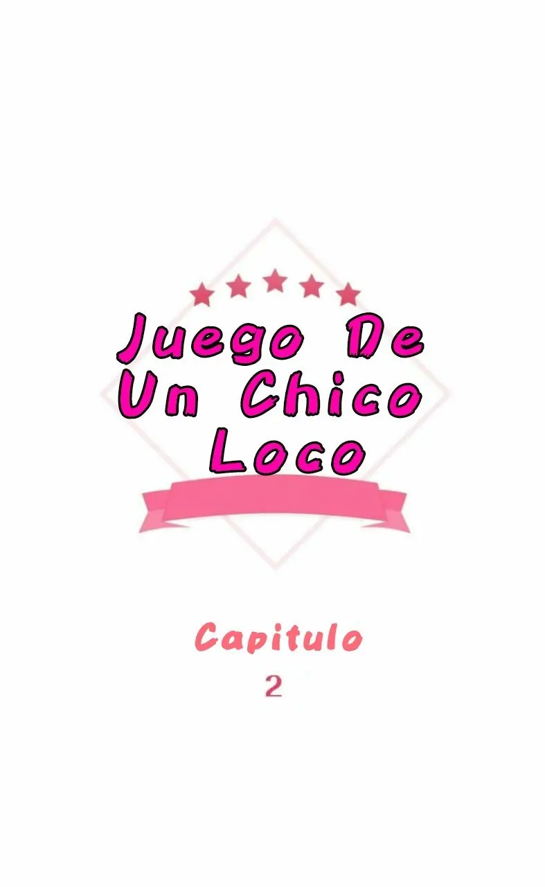 juego completo de un chico loco - Capítulo 2 - Página 6 - LectorTMOo