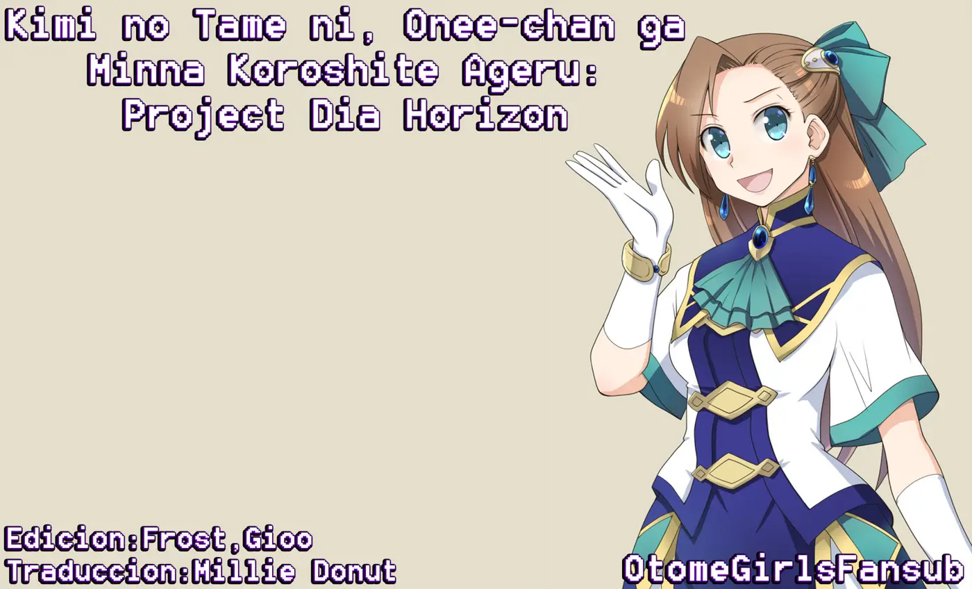 Kimi No Tame Ni, Onee-chan Ga Minna Koroshite Ageru: Project Dia Horizon - Capítulo 1 - Página 26 - LectorTMOo