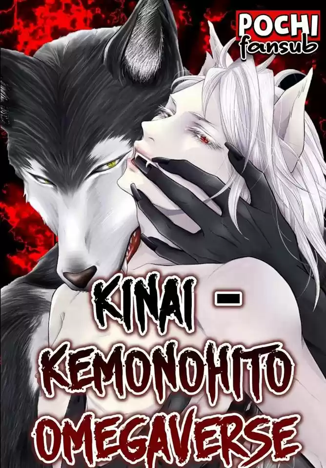 KINAI - KEMONOHITO OMEGAVERSE- (2018) - Capítulo 3 - Página 1 - LectorTMOo