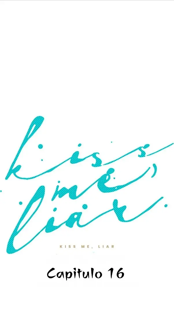 Kiss me liar - Capítulo 16 - Página 32 - LectorTMOo