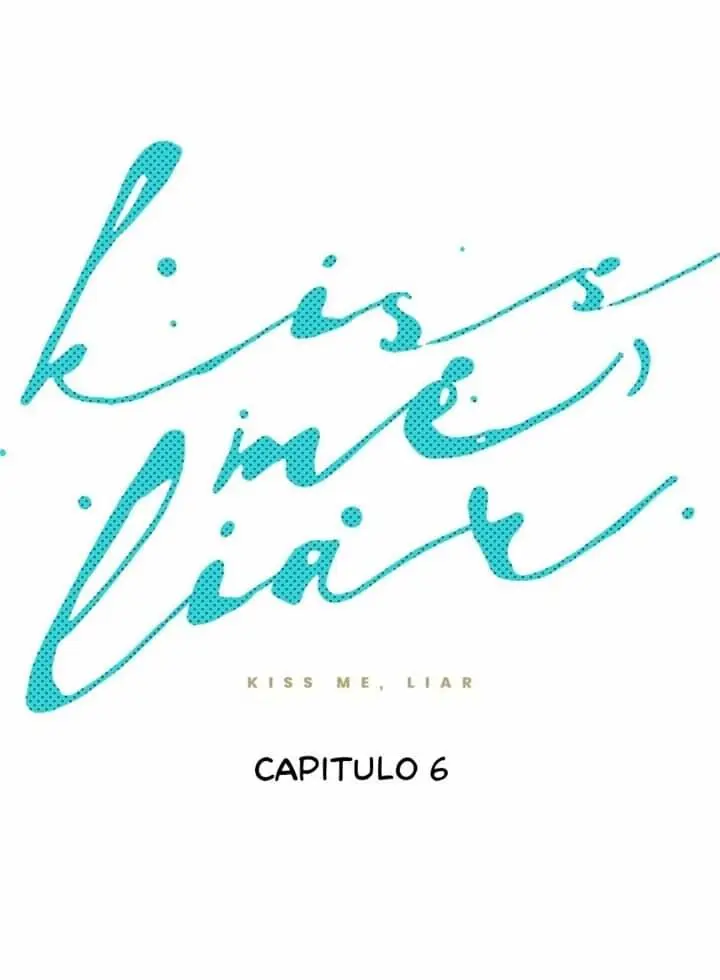 Kiss me liar - Capítulo 6 - Página 16 - LectorTMOo