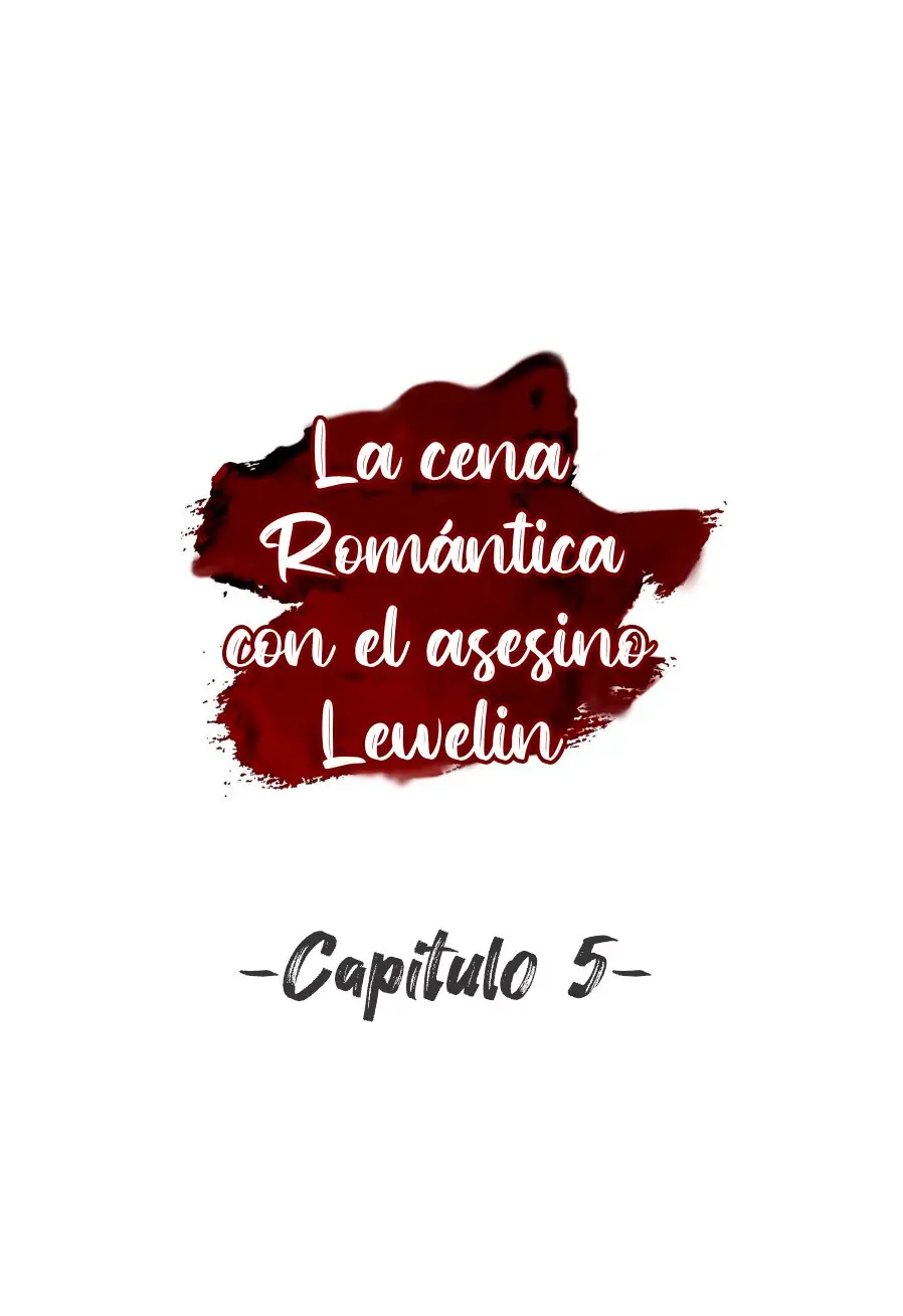 La cena romántica con el asesino Lwelin - Capítulo 5 - Página 13 - LectorTMOo