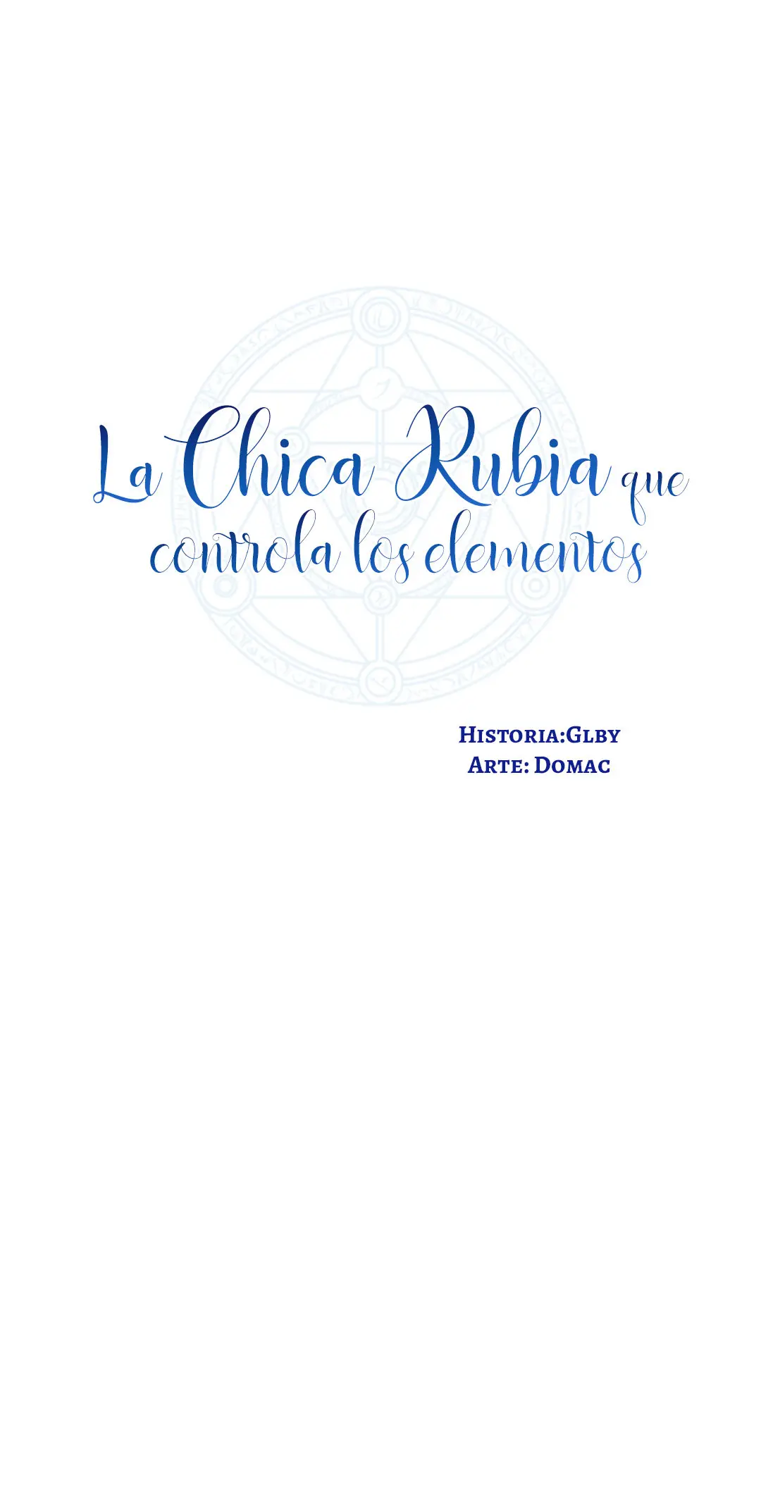 LA CHICA RUBIA QUE CONTROLA LOS ELEMENTOS (2019) - Capítulo 34 - Página 8 - LectorTMOo