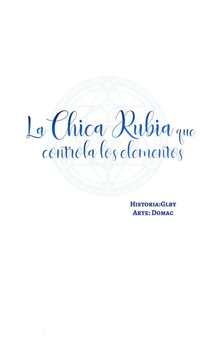 LA CHICA RUBIA QUE CONTROLA LOS ELEMENTOS (2019) - Capítulo 36 - Página 8 - LectorTMOo
