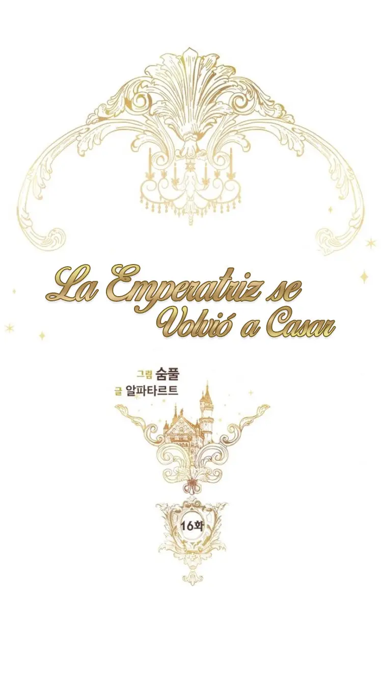 LA EMPERATRIZ SE VOLVIÓ A CASAR (Emperatriz divorciada) (2019) - Capítulo 16 - Página 13 - LectorTMOo