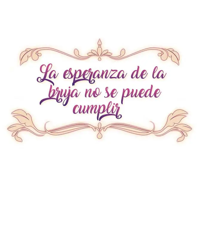 LA ESPERANZA DE LA BRUJA NO SE PUEDE CUMPLIR - Capítulo 13 - Página 8 - LectorTMOo