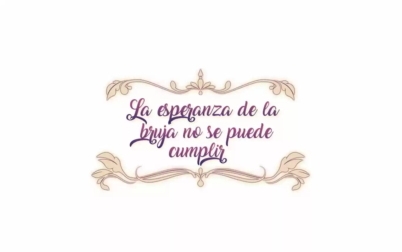 LA ESPERANZA DE LA BRUJA NO SE PUEDE CUMPLIR - Capítulo 35 - Página 5 - LectorTMOo