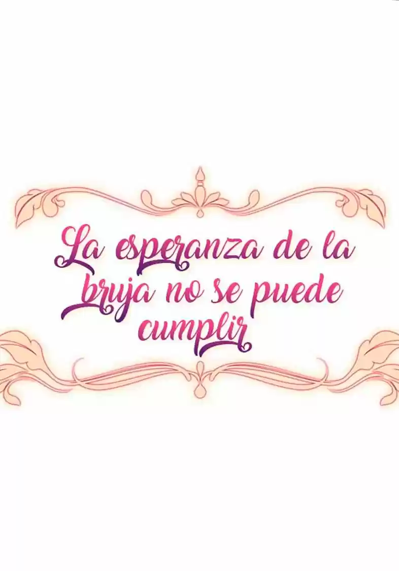 LA ESPERANZA DE LA BRUJA NO SE PUEDE CUMPLIR - Capítulo 42 - Página 7 - LectorTMOo