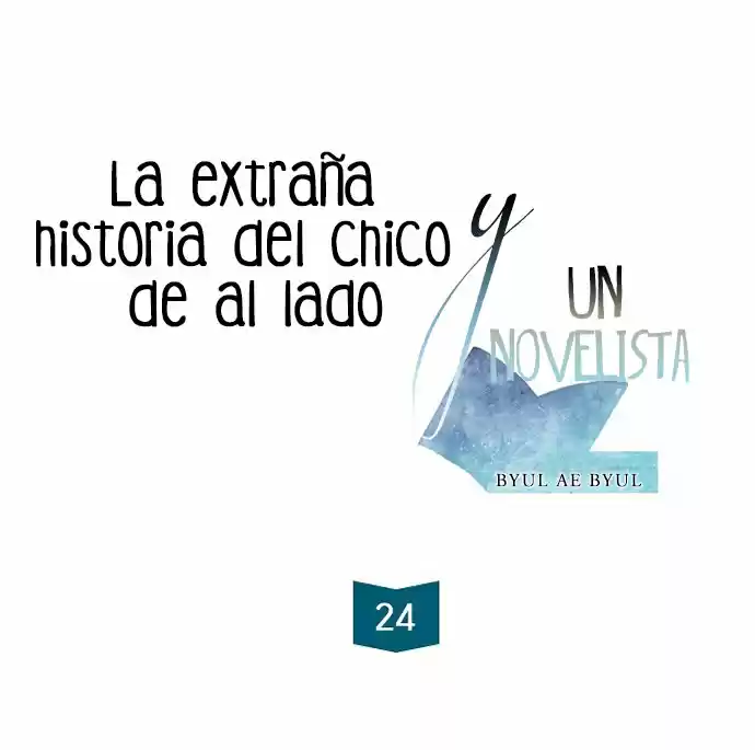 La Extraña Historia De Un Chico De Al Lado Y Un Novelista (2017) - Capítulo 24 - Página 10 - LectorTMOo