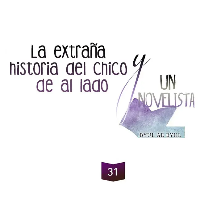 La Extraña Historia De Un Chico De Al Lado Y Un Novelista (2017) - Capítulo 31 - Página 18 - LectorTMOo