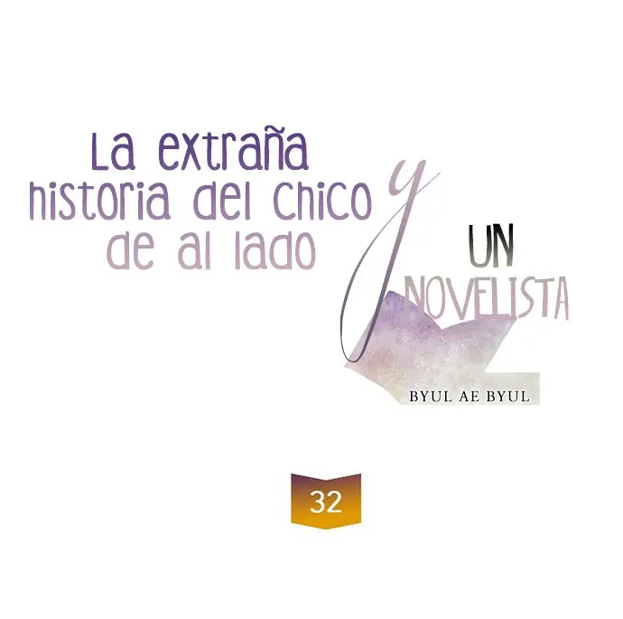 La Extraña Historia De Un Chico De Al Lado Y Un Novelista (2017) - Capítulo 32 - Página 11 - LectorTMOo