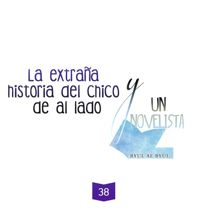 La Extraña Historia De Un Chico De Al Lado Y Un Novelista (2017) - Capítulo 38 - Página 14 - LectorTMOo