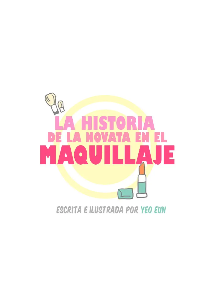 La historia de la novata en el maquillaje (2020) - Capítulo 5 - Página 8 - LectorTMOo