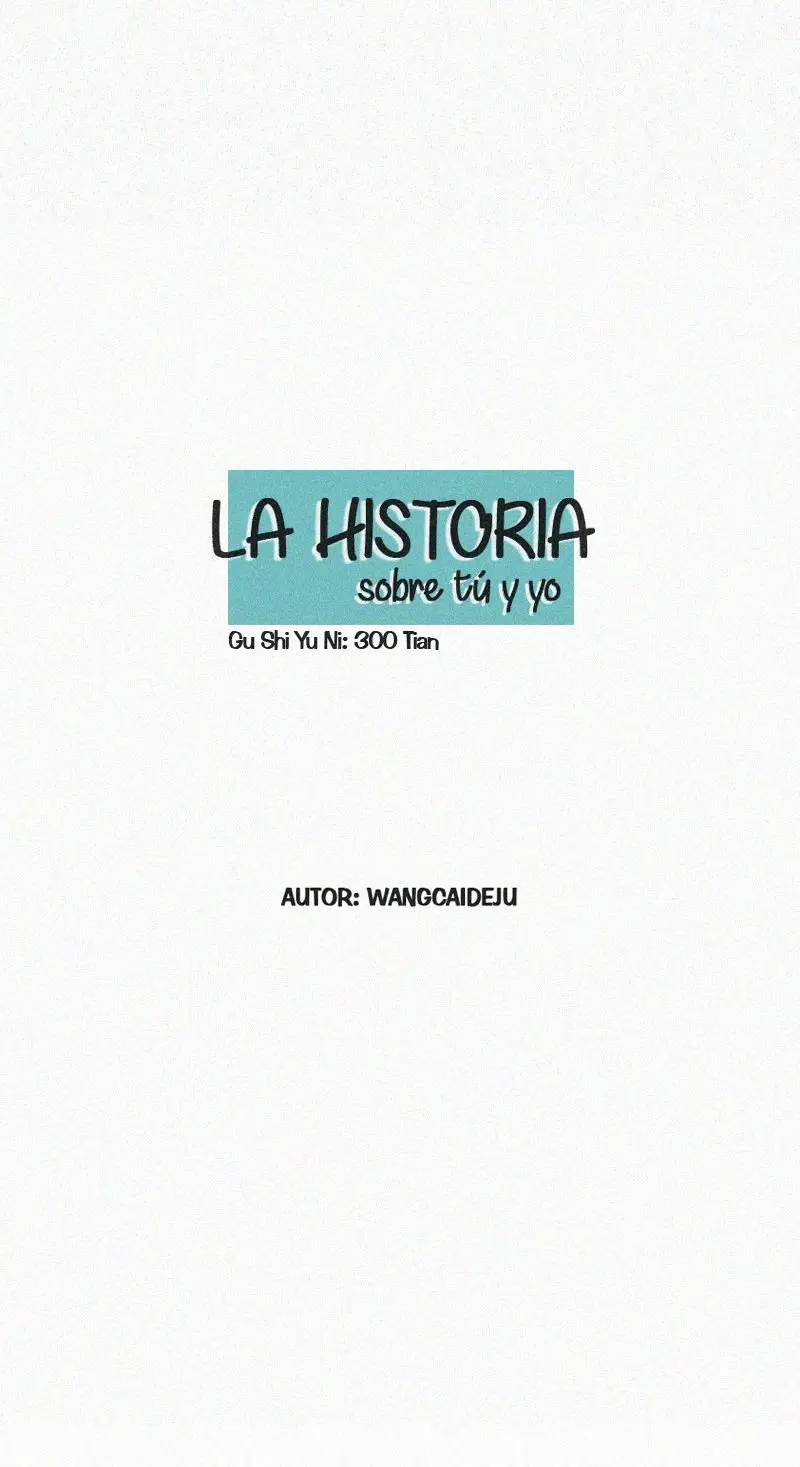 La Historia Sobre Tú y Yo (2019) - Capítulo 47 - Página 4 - LectorTMOo