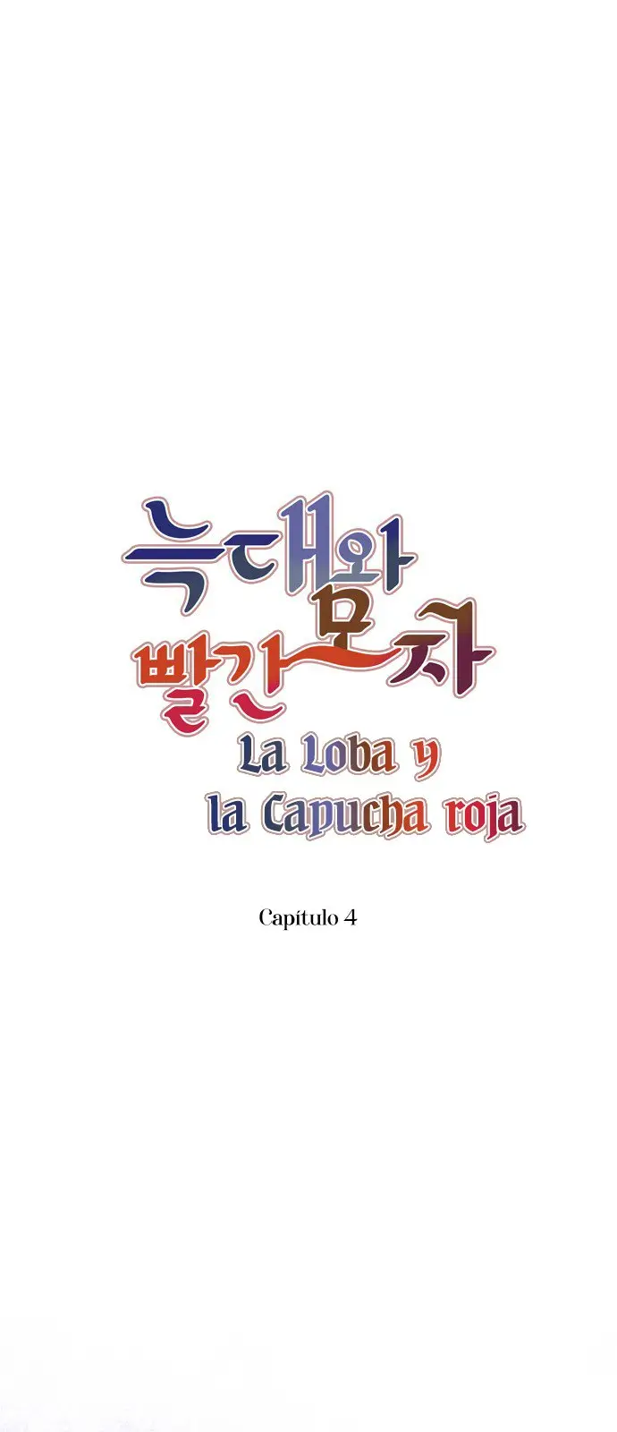 La Loba y la Capucha Roja (2018) - Capítulo 4 - Página 4 - LectorTMOo
