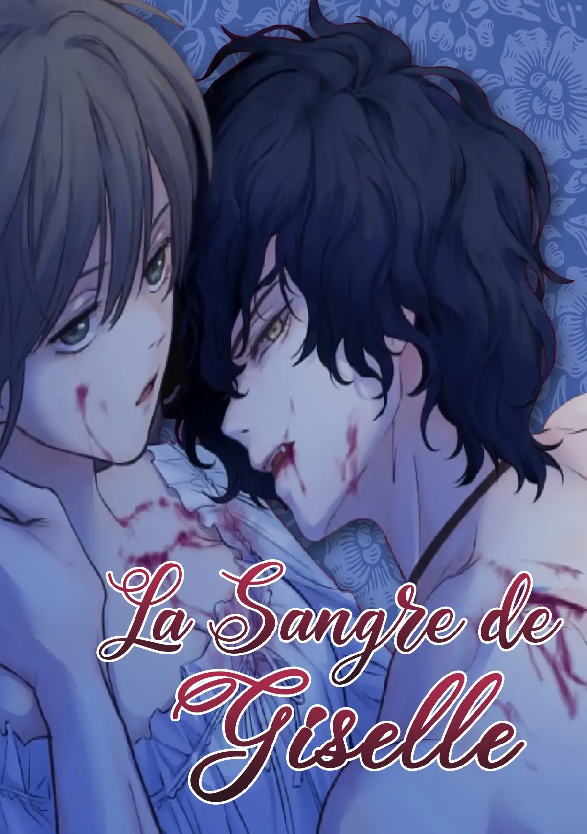 LA SANGRE DE GISELLE - Capítulo 28 - Página 1 - LectorTMOo