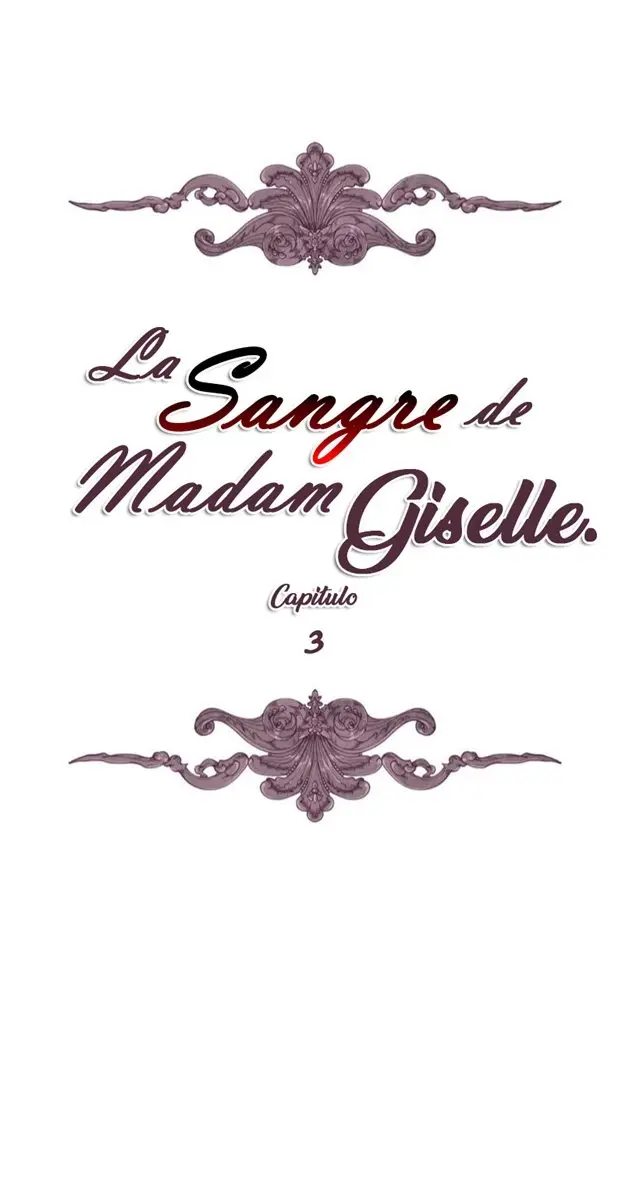 LA SANGRE DE GISELLE - Capítulo 3 - Página 5 - LectorTMOo