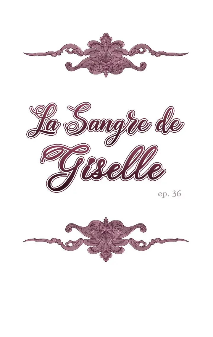 LA SANGRE DE GISELLE - Capítulo 36 - Página 3 - LectorTMOo
