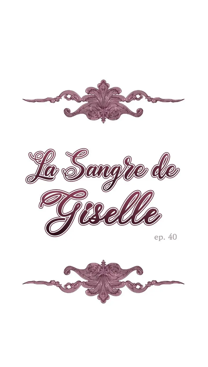 LA SANGRE DE GISELLE - Capítulo 40 - Página 3 - LectorTMOo